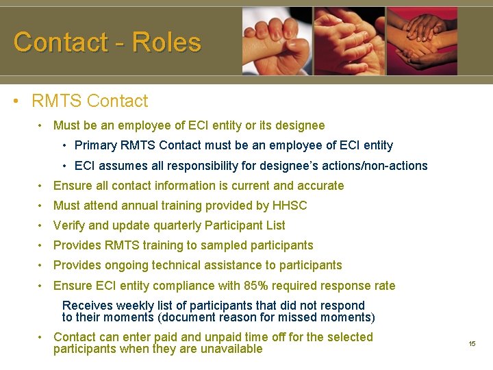 Contact - Roles • RMTS Contact • Must be an employee of ECI entity