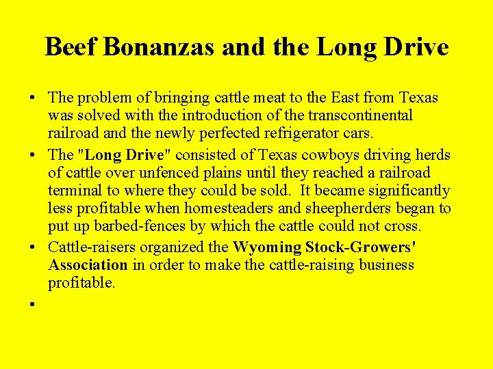 Beef Bonanzas and the Long Drive • The problem of bringing cattle meat to