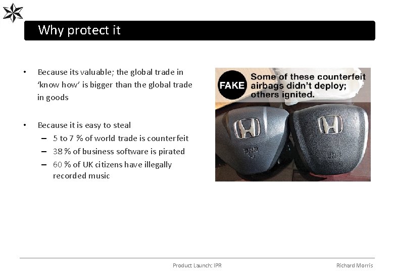 Why protect it • Because its valuable; the global trade in ‘know how’ is