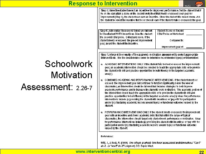 Response to Intervention Schoolwork Motivation Assessment: 2. 26 -7 www. interventioncentral. org 22 