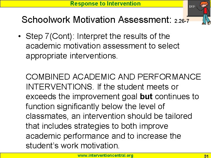 Response to Intervention Schoolwork Motivation Assessment: 2. 26 -7 • Step 7(Cont): Interpret the