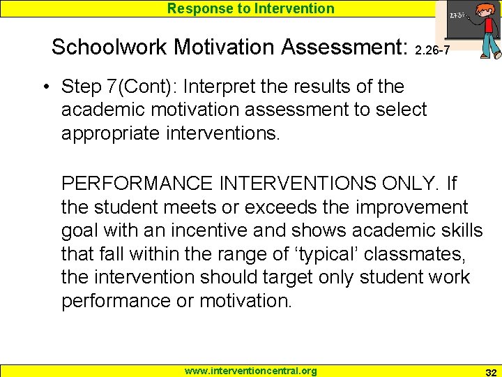 Response to Intervention Schoolwork Motivation Assessment: 2. 26 -7 • Step 7(Cont): Interpret the