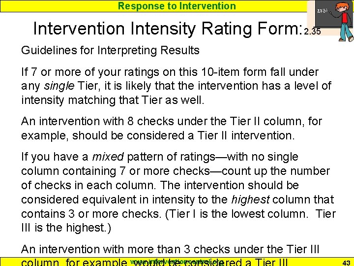 Response to Intervention Intensity Rating Form: 2. 35 Guidelines for Interpreting Results If 7