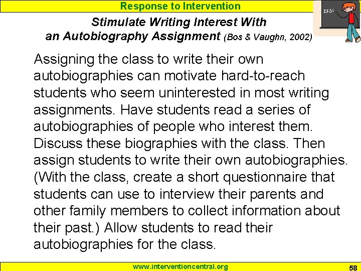 Response to Intervention Stimulate Writing Interest With an Autobiography Assignment (Bos & Vaughn, 2002)