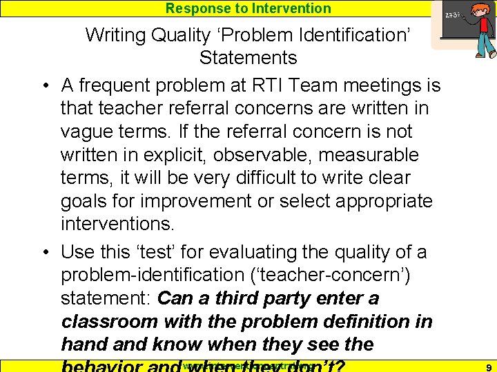 Response to Intervention Writing Quality ‘Problem Identification’ Statements • A frequent problem at RTI