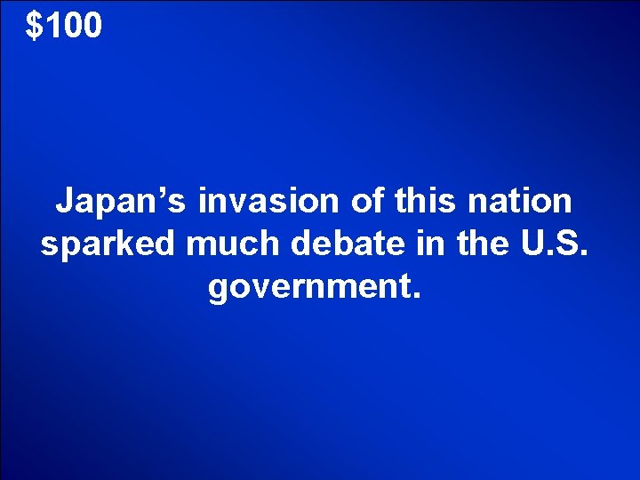 © Mark E. Damon - All Rights Reserved $100 Japan’s invasion of this nation