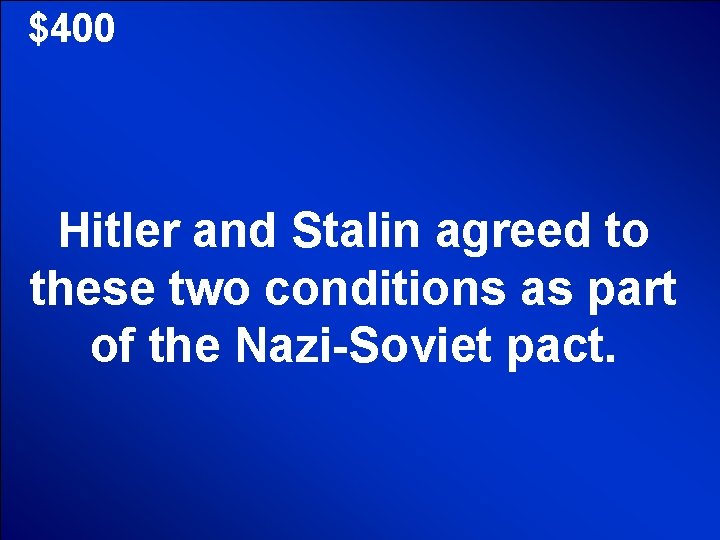 © Mark E. Damon - All Rights Reserved $400 Hitler and Stalin agreed to