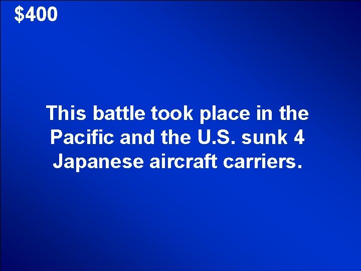 © Mark E. Damon - All Rights Reserved $400 This battle took place in