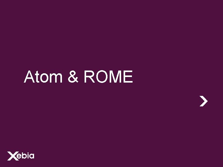 Atom & ROME 
