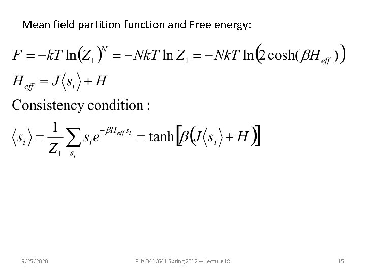 Mean field partition function and Free energy: 9/25/2020 PHY 341/641 Spring 2012 -- Lecture