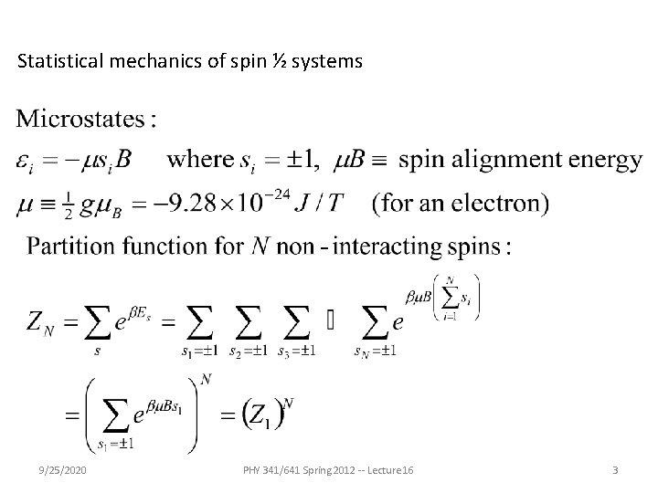 Statistical mechanics of spin ½ systems 9/25/2020 PHY 341/641 Spring 2012 -- Lecture 16