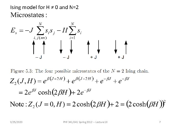 Ising model for H ≠ 0 and N=2 9/25/2020 PHY 341/641 Spring 2012 --