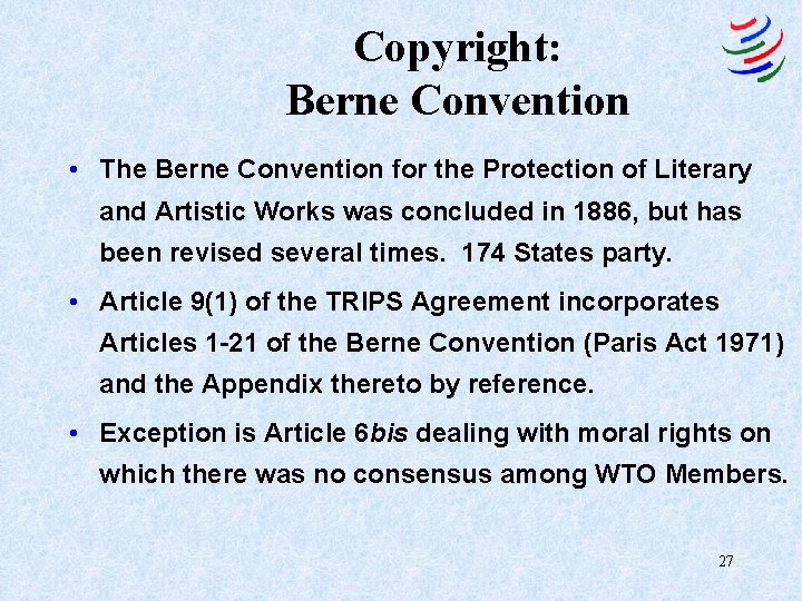 Copyright: Berne Convention • The Berne Convention for the Protection of Literary and Artistic