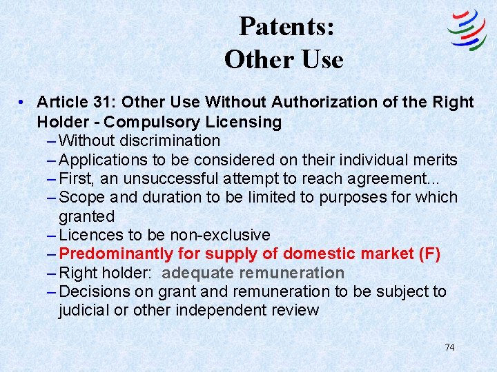 Patents: Other Use • Article 31: Other Use Without Authorization of the Right Holder