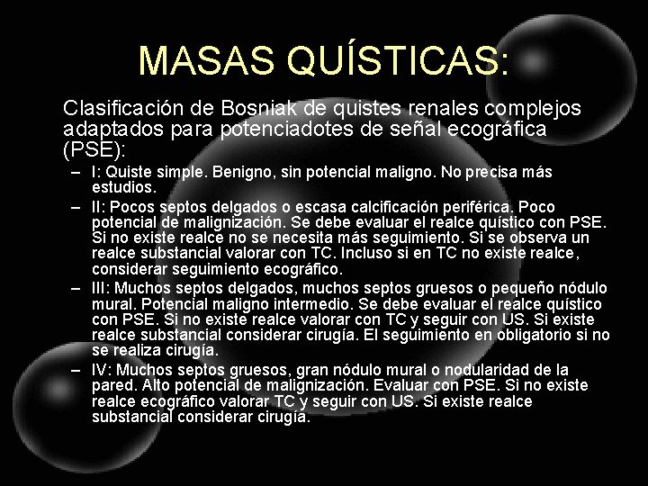 MASAS QUÍSTICAS: Clasificación de Bosniak de quistes renales complejos adaptados para potenciadotes de señal