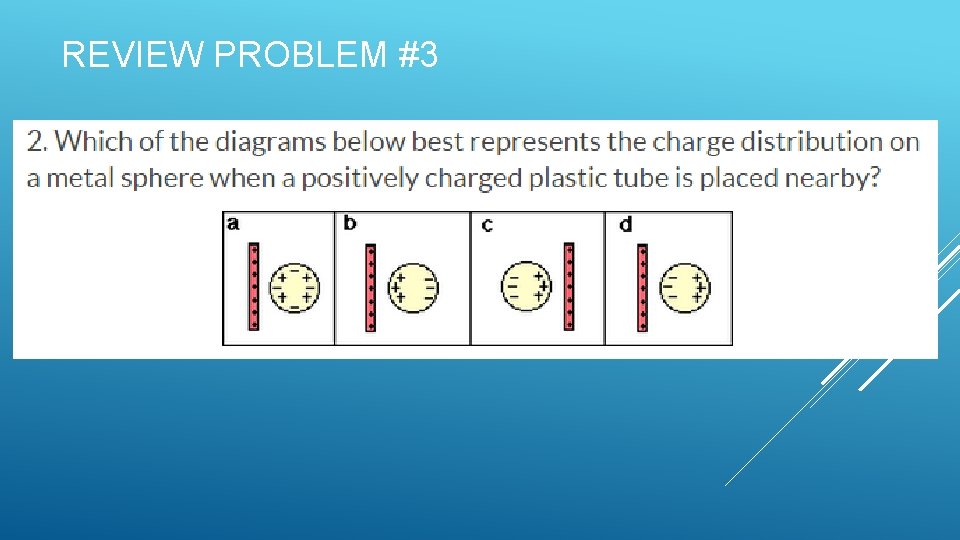 REVIEW PROBLEM #3 