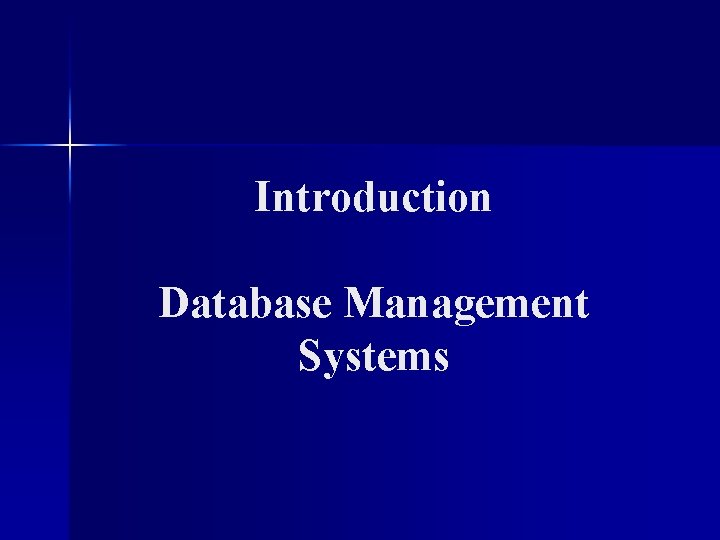 Introduction Database Management Systems 