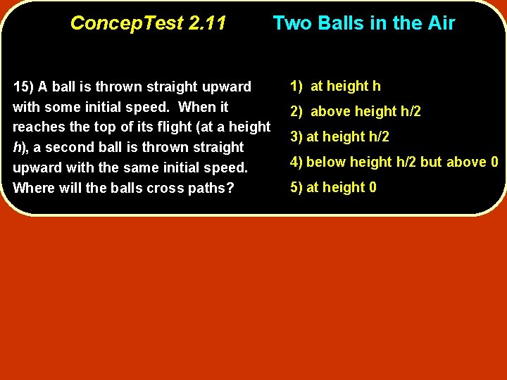 Concep Test Power Points Chapter 2 Physics Principles