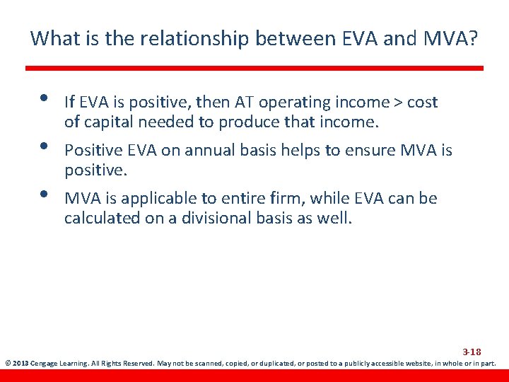 What is the relationship between EVA and MVA? • • • If EVA is