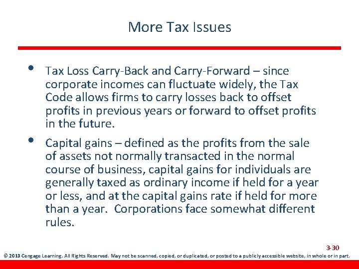 More Tax Issues • • Tax Loss Carry-Back and Carry-Forward – since corporate incomes