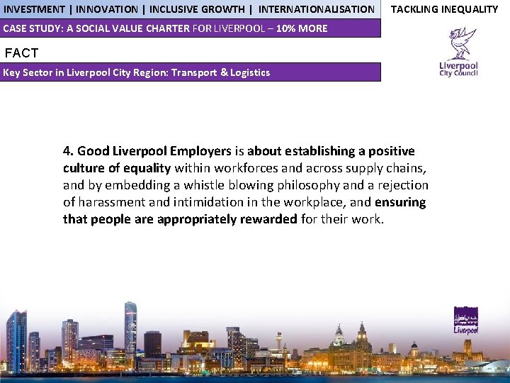 INVESTMENT | INNOVATION | INCLUSIVE GROWTH | INTERNATIONALISATION TACKLING INEQUALITY CASE STUDY: A SOCIAL
