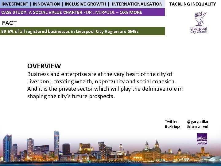 INVESTMENT | INNOVATION | INCLUSIVE GROWTH | INTERNATIONALISATION TACKLING INEQUALITY CASE STUDY: A SOCIAL
