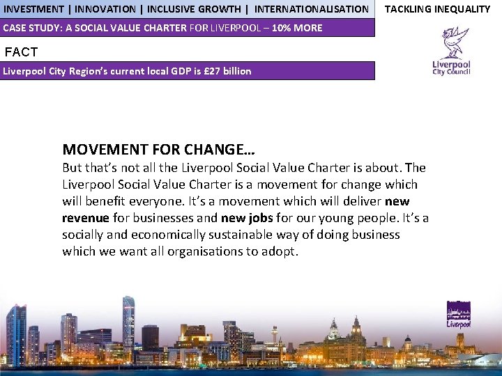 INVESTMENT | INNOVATION | INCLUSIVE GROWTH | INTERNATIONALISATION TACKLING INEQUALITY CASE STUDY: A SOCIAL