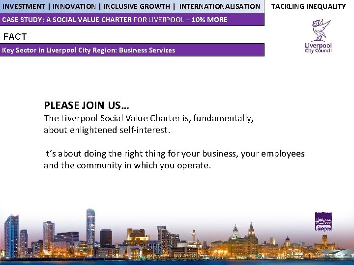 INVESTMENT | INNOVATION | INCLUSIVE GROWTH | INTERNATIONALISATION TACKLING INEQUALITY CASE STUDY: A SOCIAL