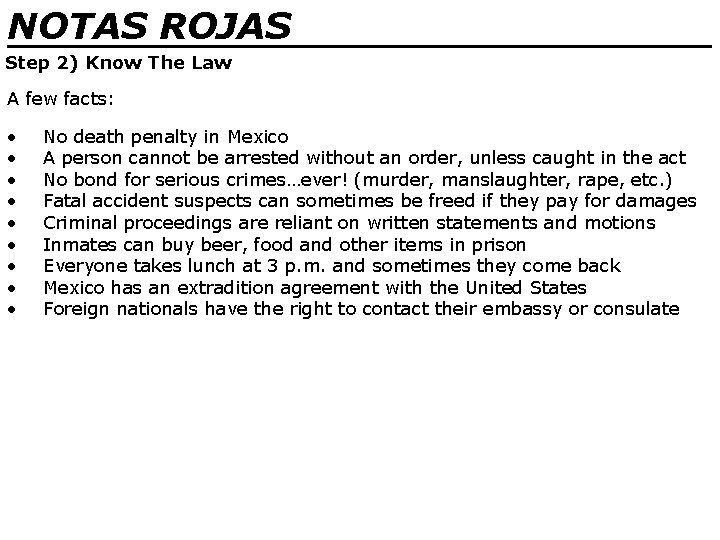 NOTAS ROJAS ________________ Step 2) Know The Law A few facts: • • •