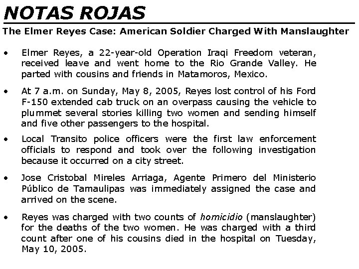 NOTAS ROJAS ________________ The Elmer Reyes Case: American Soldier Charged With Manslaughter • Elmer