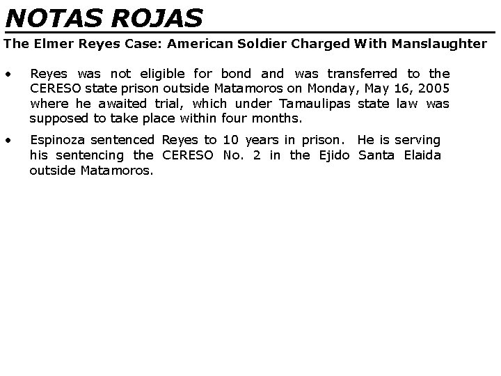 NOTAS ROJAS ________________ The Elmer Reyes Case: American Soldier Charged With Manslaughter • Reyes