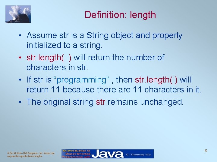 Definition: length • Assume str is a String object and properly initialized to a