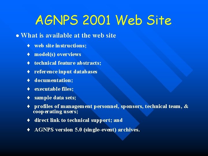 AGNPS 2001 Web Site · What is available at the web site ¨ ¨ AGNPS 2001 Web Site · What is available at the web site ¨ ¨