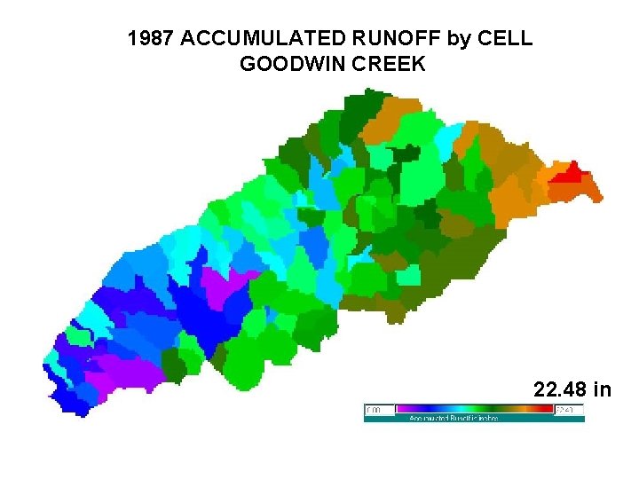 1987 ACCUMULATED RUNOFF by CELL GOODWIN CREEK 0 22. 48 in 1987 ACCUMULATED RUNOFF by CELL GOODWIN CREEK 0 22. 48 in