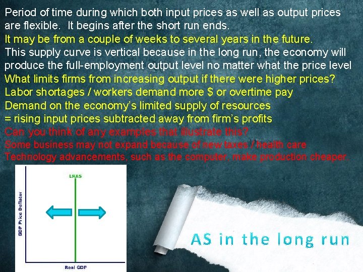 Period of time during which both input prices as well as output prices are