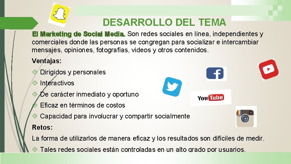 DESARROLLO DEL TEMA El Marketing de Social Media. Son redes sociales en línea, independientes