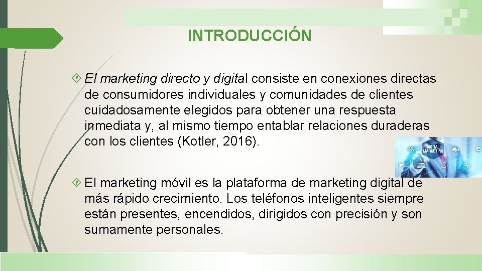 INTRODUCCIÓN El marketing directo y digital consiste en conexiones directas de consumidores individuales y