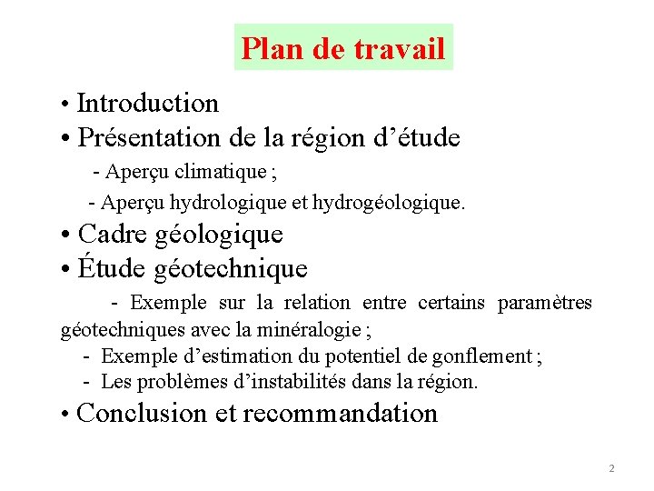 Plan de travail • Introduction • Présentation de la région d’étude - Aperçu climatique
