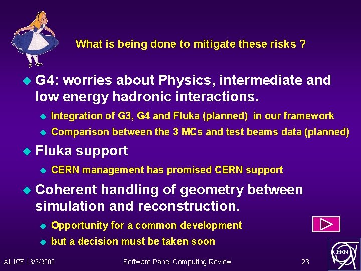 What is being done to mitigate these risks ? u G 4: worries about
