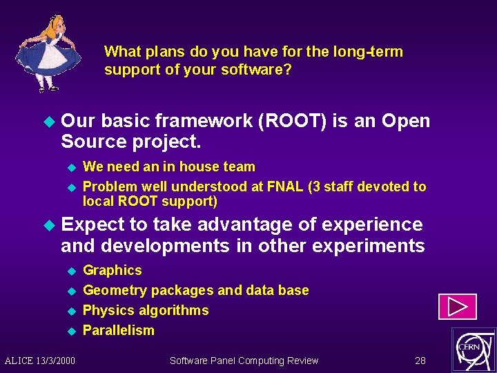 What plans do you have for the long-term support of your software? u Our