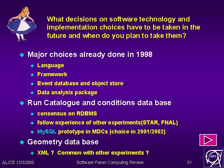 What decisions on software technology and implementation choices have to be taken in the