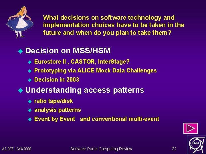 What decisions on software technology and implementation choices have to be taken in the