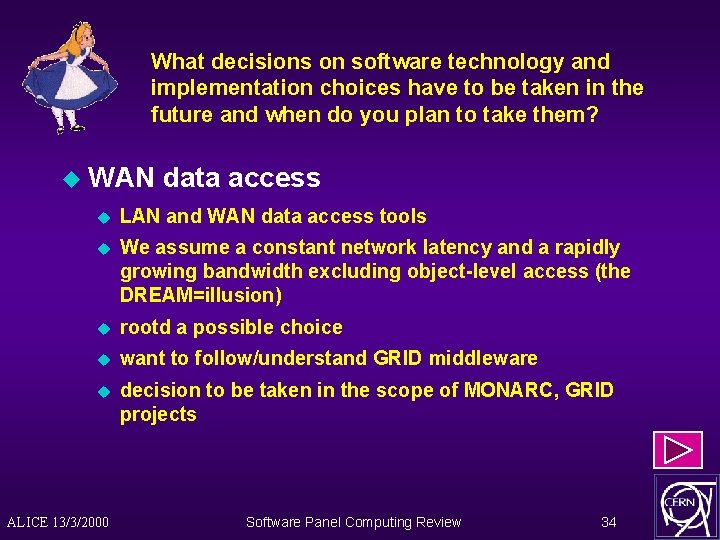 What decisions on software technology and implementation choices have to be taken in the