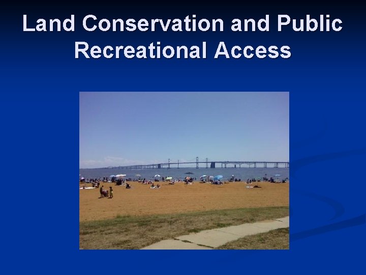 Land Conservation and Public Recreational Access 