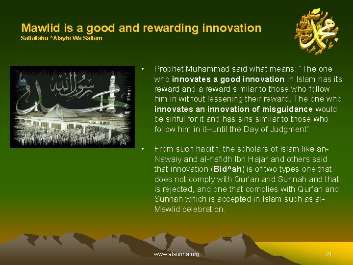 Mawlid is a good and rewarding innovation Sallallahu ^Alayhi Wa Sallam • Prophet Muhammad