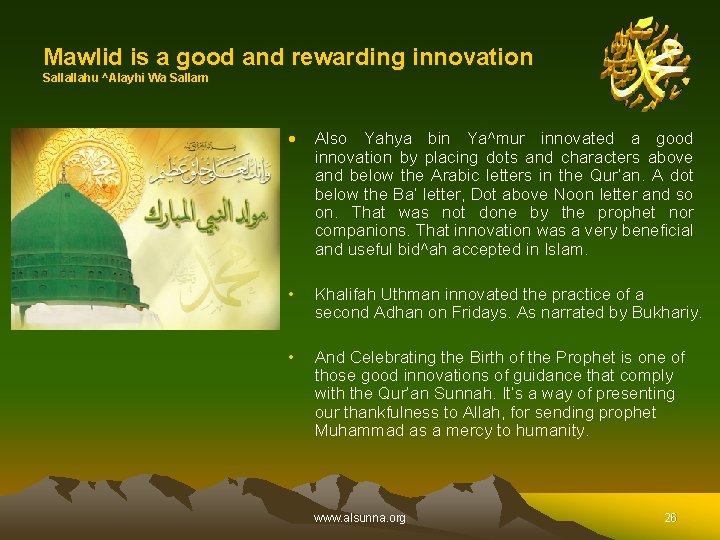 Mawlid is a good and rewarding innovation Sallallahu ^Alayhi Wa Sallam Also Yahya bin