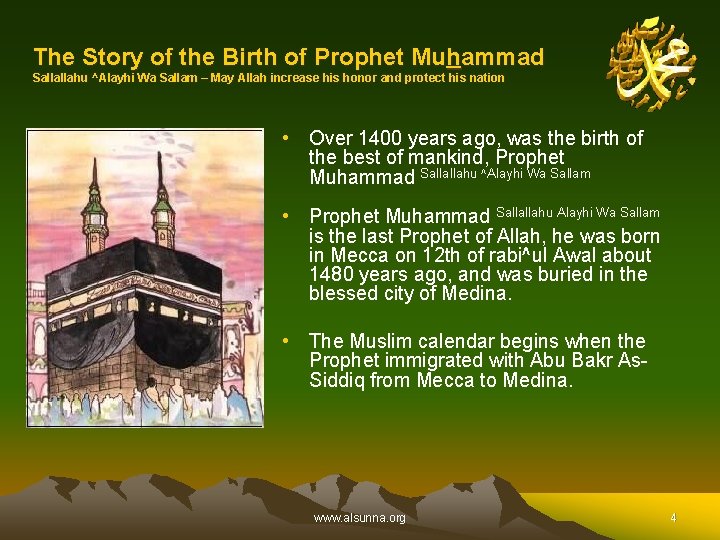 The Story of the Birth of Prophet Muhammad Sallallahu ^Alayhi Wa Sallam – May