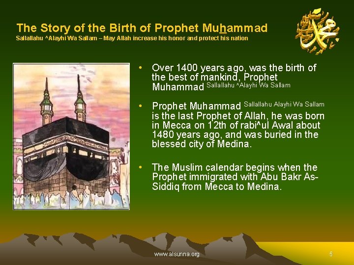 The Story of the Birth of Prophet Muhammad Sallallahu ^Alayhi Wa Sallam – May