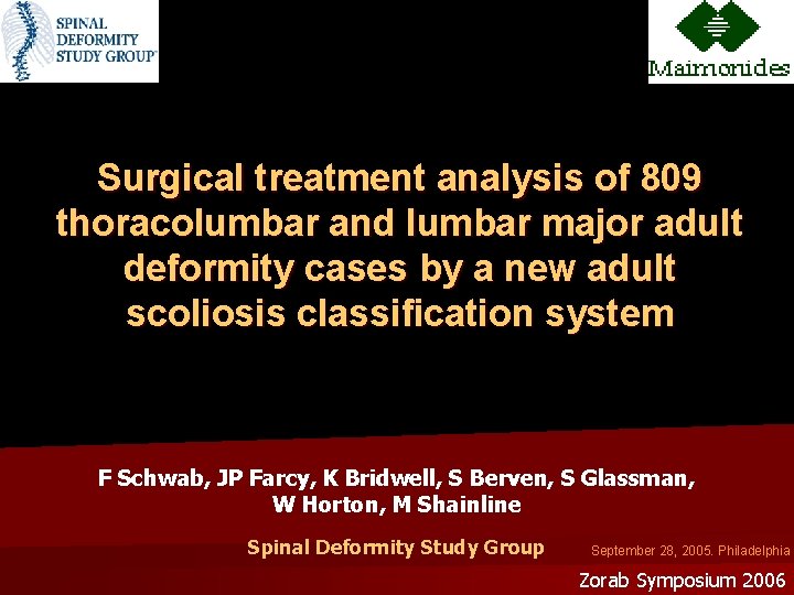 Surgical treatment analysis of 809 thoracolumbar and lumbar major adult deformity cases by a