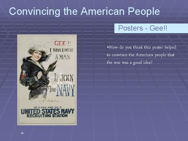 Convincing the American People §Posters - Gee!! • How do you think this poster